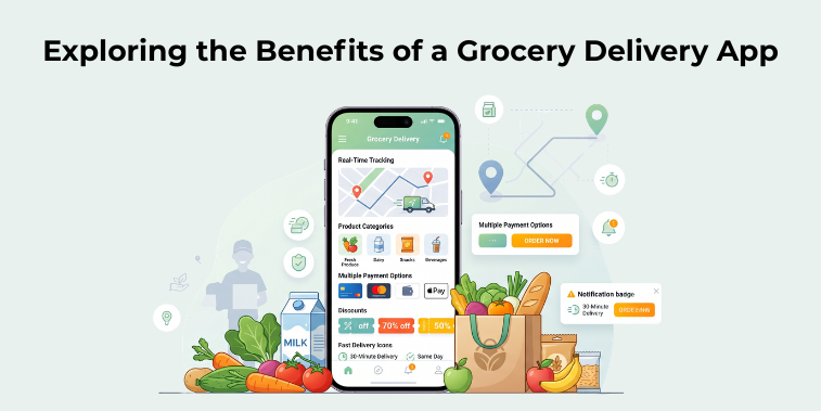 Exploring the Benefits of a Grocery Delivery App