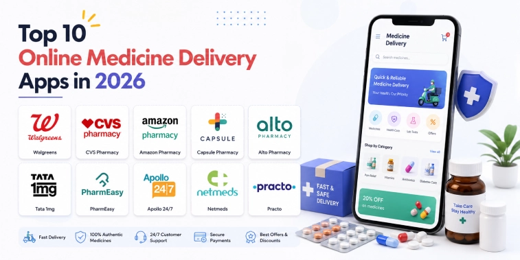 Top 10 Online Medicine Delivery Apps in 2026