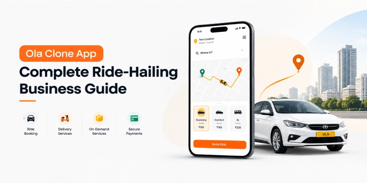 Ola Clone App: Complete Ride-Hailing Business Guide